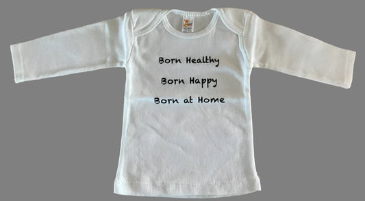 Born at Home Long Sleeve Shirt